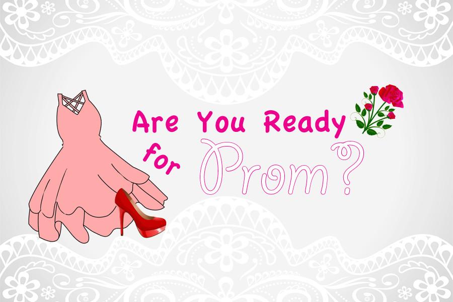Are you ready for prom?