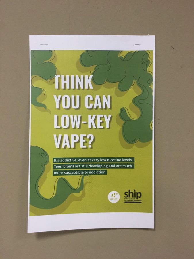 An example of the new vaping posters, this one found in the West Wing. These have been revamped from last year.